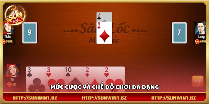 Nhiều lựa chọn mức cược và chế độ phù hợp mọi người chơi