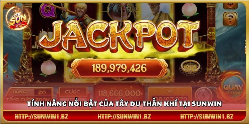 Các chức năng ấn tượng trong Tây Du Thần Khí